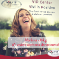 Marilena e la sua nuova vita grazie a VIP Center